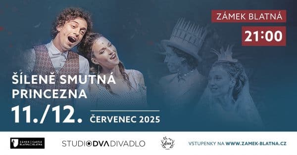 Šíleně smutná princezna na zámku Blatná