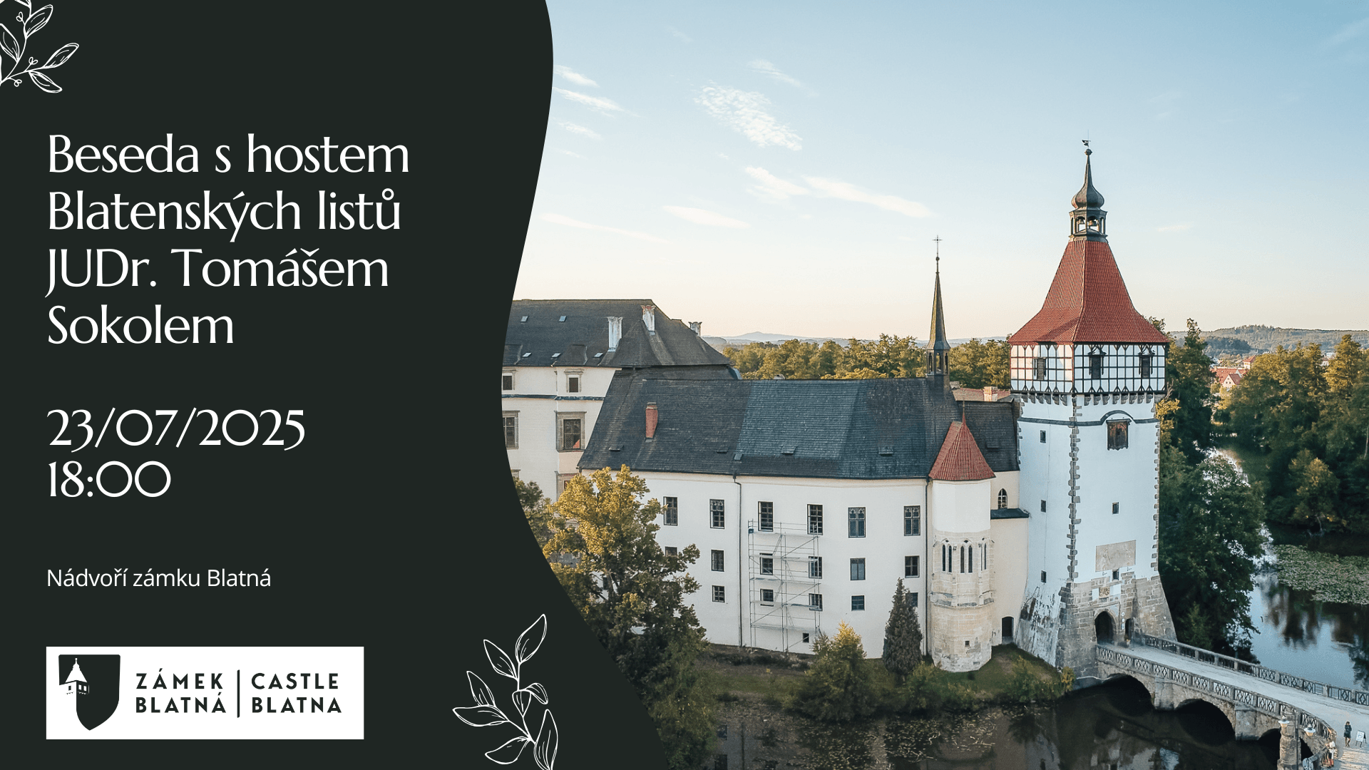 Beseda s hostem Blatenských listů JUDr. Tomášem Sokolem